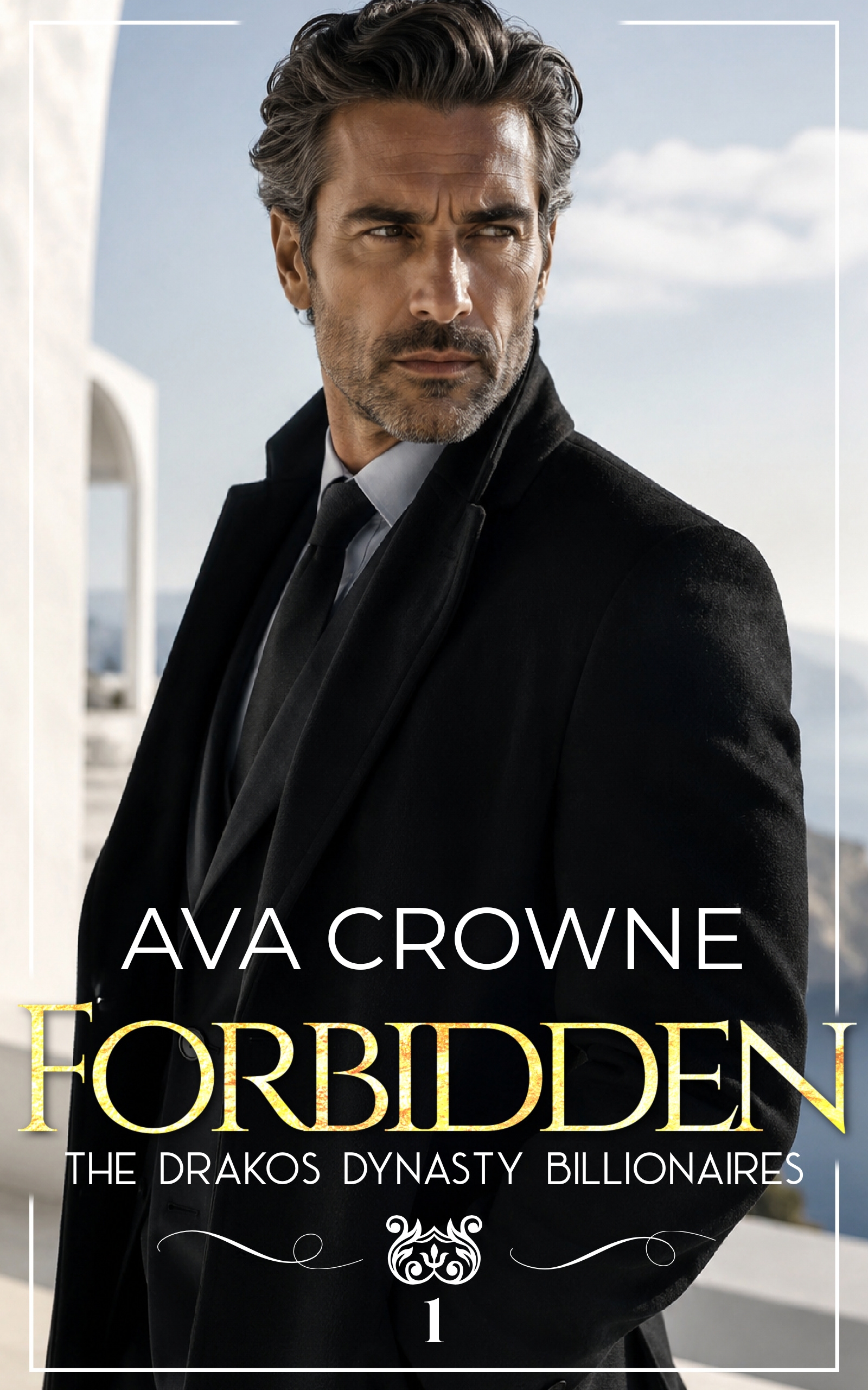 Forbidden — The Drakos Dynasty Book 1, by Ava Crowne